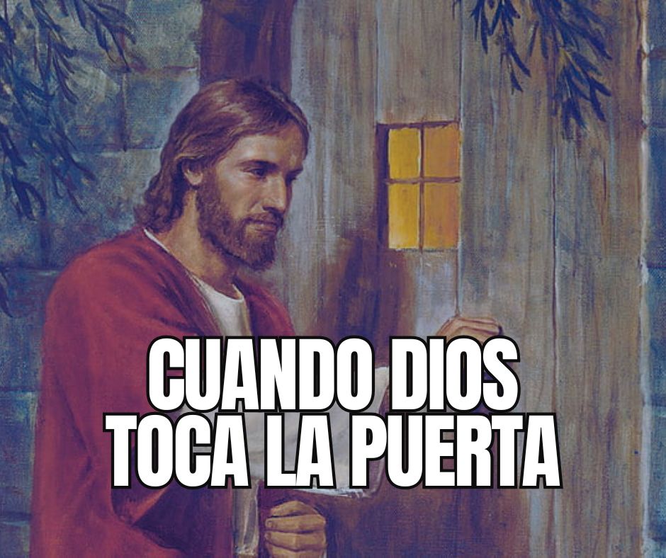 CUANDO DIOS TOCA LA PUERTA