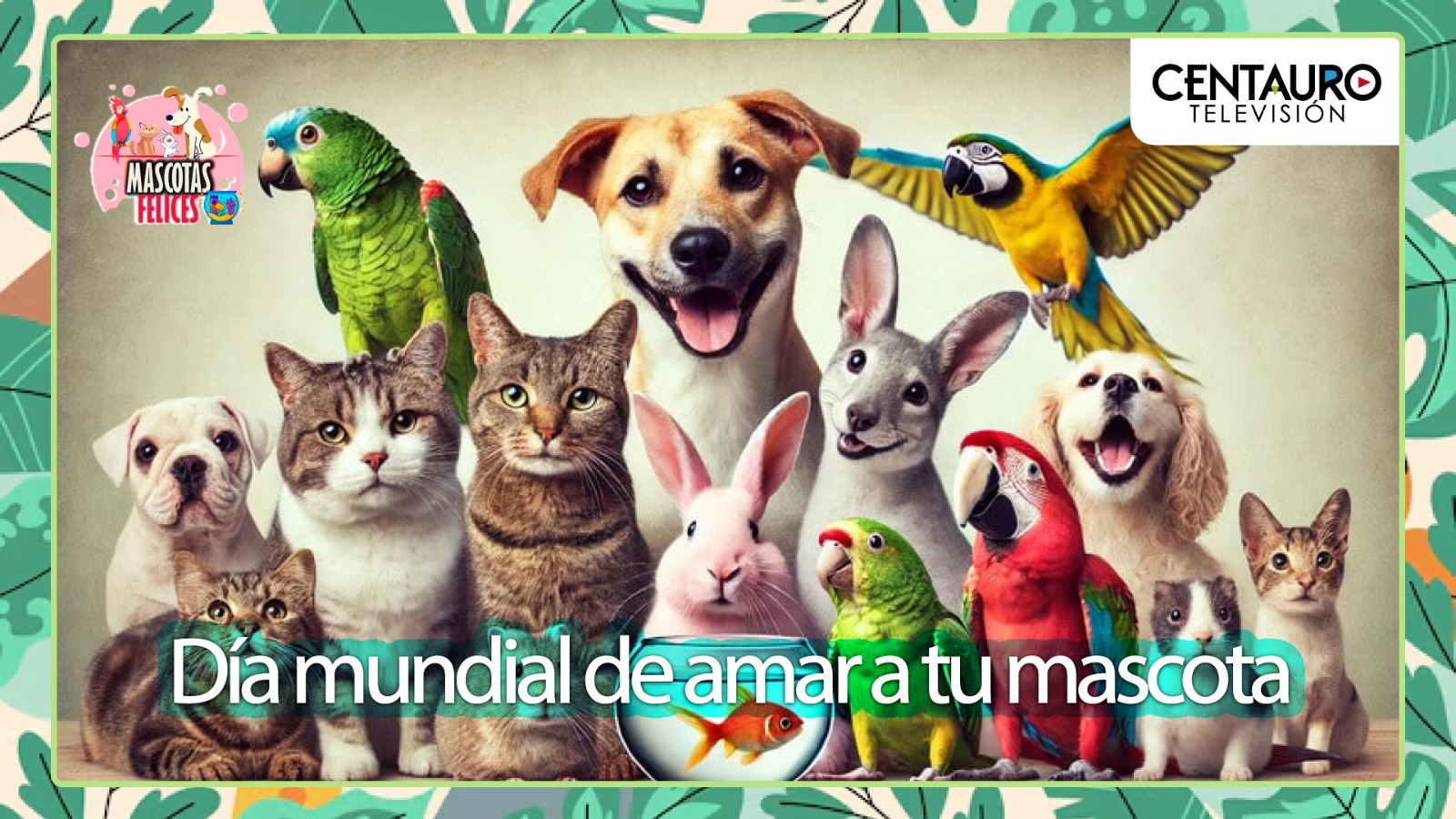 Día Mundial de Amar a tu mascota