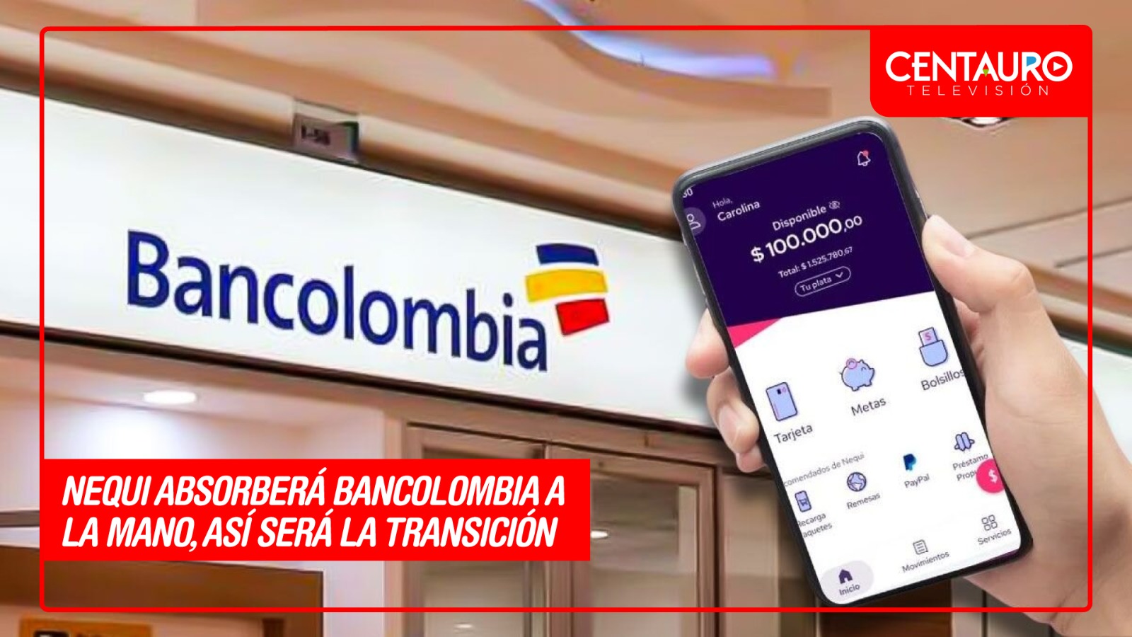 Nequi absorberá Bancolombia A la mano, así será la transición